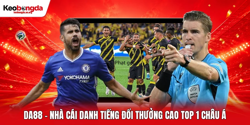 DA88 – Nhà Cái Danh Tiếng Đổi Thưởng Cao Top 1 Châu Á