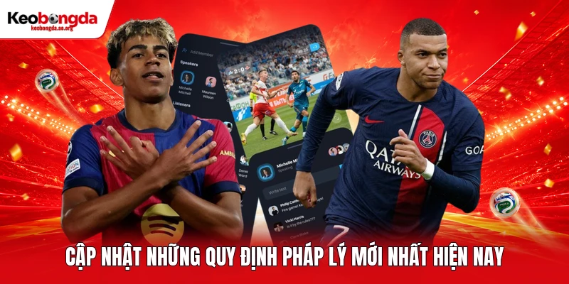 Cập nhật những quy định pháp lý mới nhất hiện nay