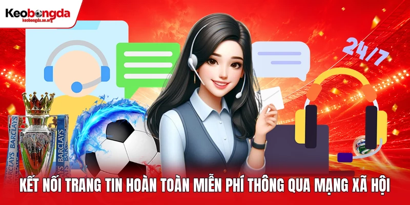 Kết nối trang tin hoàn toàn miễn phí thông qua mạng xã hội
