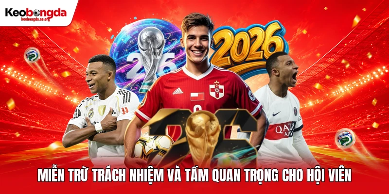 Miễn trừ trách nhiệm và tầm quan trọng cho hội viên