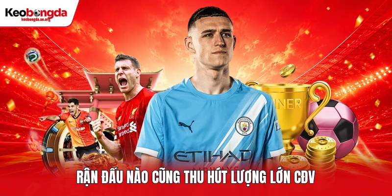 Trận đấu nào tại giải Hạng nhất Anh cũng thu hút lượng lớn CĐV 